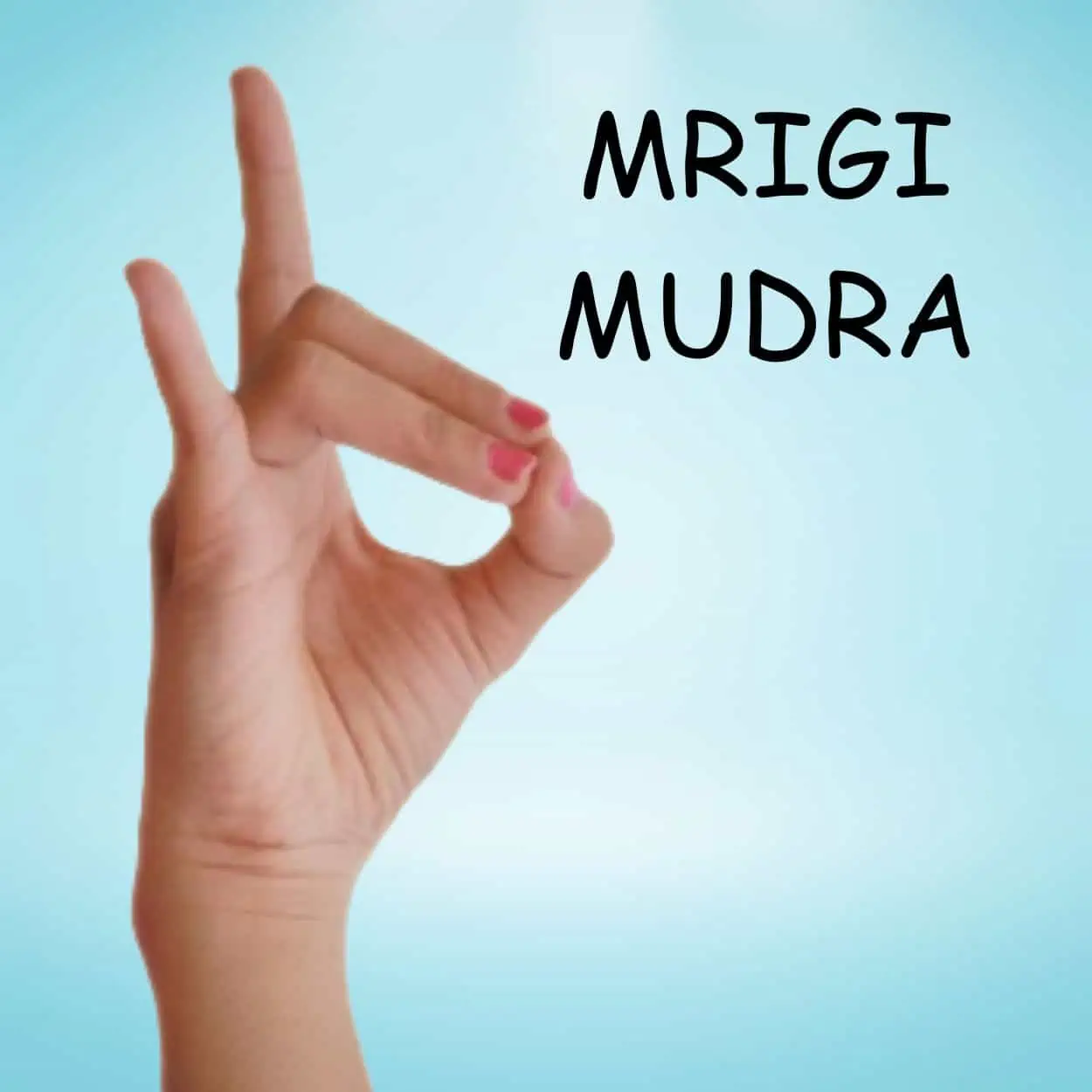 Mrigi Mudra